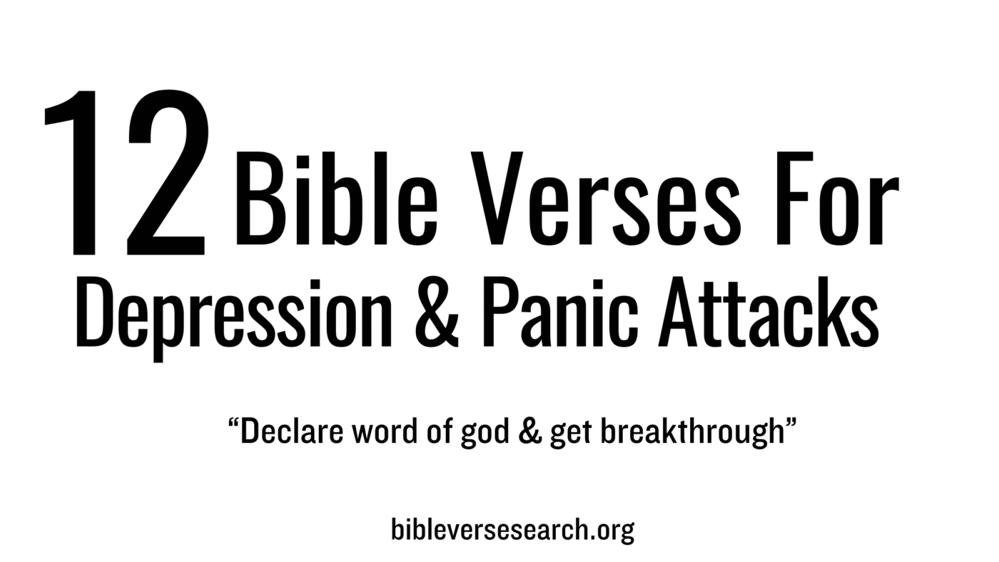 12 Bible Verses for Depression and Panic Attacks (Pray Now)