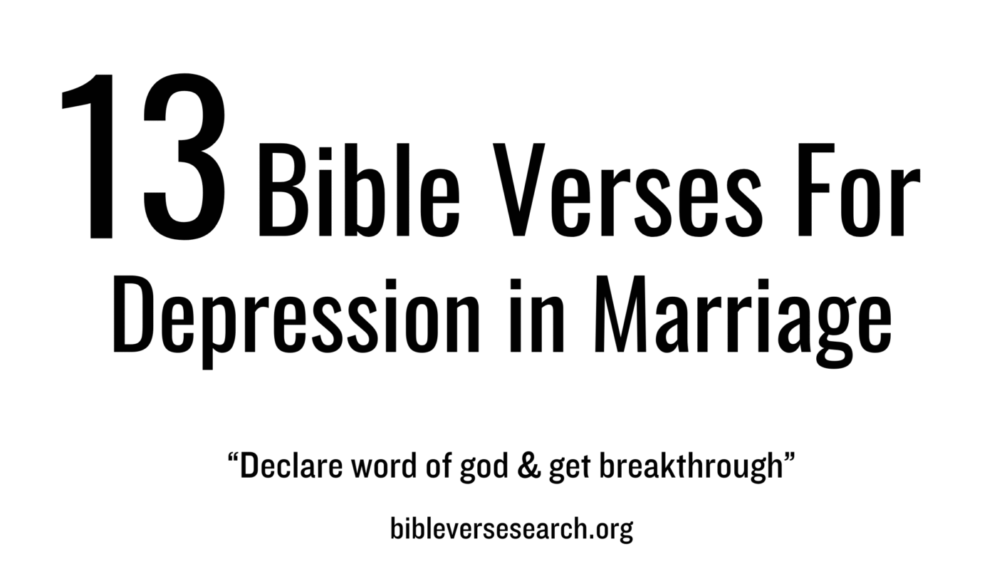 13 Bible Verses for Depression in Marriage (Pray Daily)