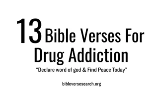 13 Bible Verses for Drug Addiction (Scripture for Healing) 