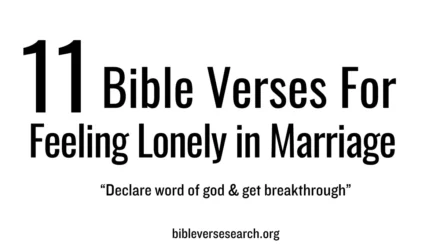 11 Bible Verses for Feeling Lonely in Marriage (Find Hope Today)
