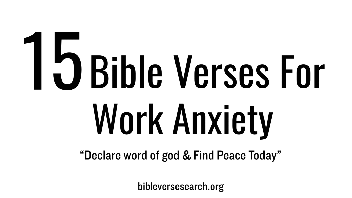 15 Bible Verses for Work Anxiety (Pray and Find Peace)
