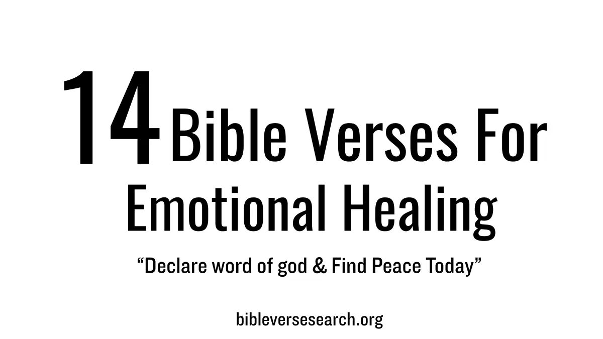 14 Bible Verses for Emotional Healing (With Declarations & Prayer)