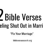 12 Bible Verses for Feeling Shut Out in Marriage