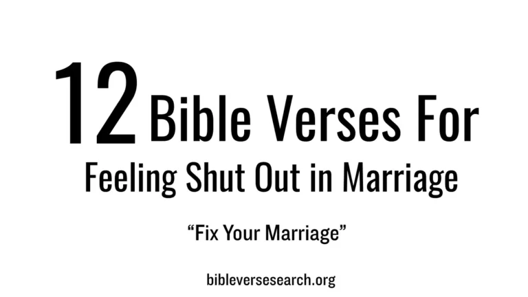 12 Bible Verses for Feeling Shut Out in Marriage