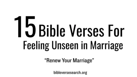 Bible Verses for Feeling Unseen in Marriage