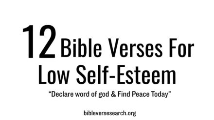 12 Bible Verses for Healing Low Self-Esteem – Be Renewed