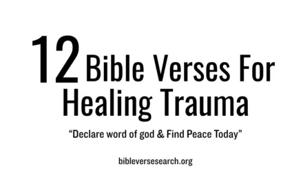12 Bible Verses for Healing Trauma – Find Hope Now
