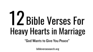 12 Bible Verses for Heavy Hearts in Marriage
