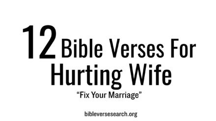 12 Bible Verses for Hurting Wife | Find Hope & Healing