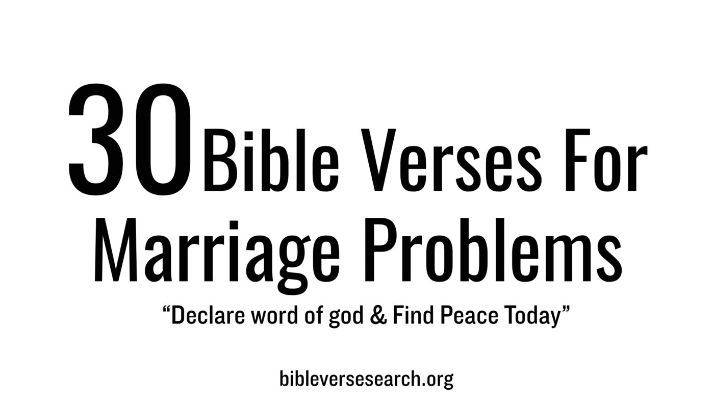 30 Bible Verses for Marriage Problems – Find Healing Now
