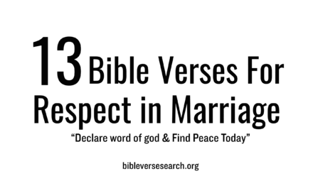 13 Bible Verses for Respect in Marriage – Build Unity