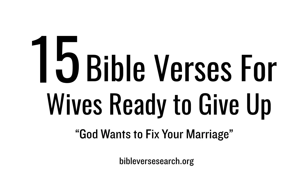 15 Bible Verses for Wives Ready to Give Up