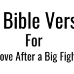 12 Bible Verses for Love After a Big Fight