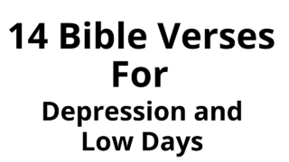 14 Motivational Bible Verses for Depression and Low Days