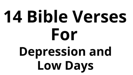 14 Motivational Bible Verses for Depression and Low Days