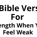 10 Motivational Bible Verses for Strength When You Feel Weak