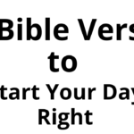 12 Motivational Bible Verses to Start Your Day Right