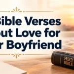 10 Bible Verses About Love for Your Boyfriend